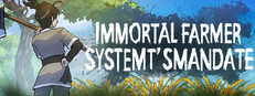Immortal Farmer: System’s Mandate