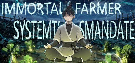 Immortal Farmer: System’s Mandate