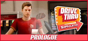 Drive Thru Simulator : Prologue