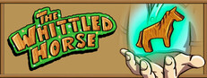 The Whittled Horse