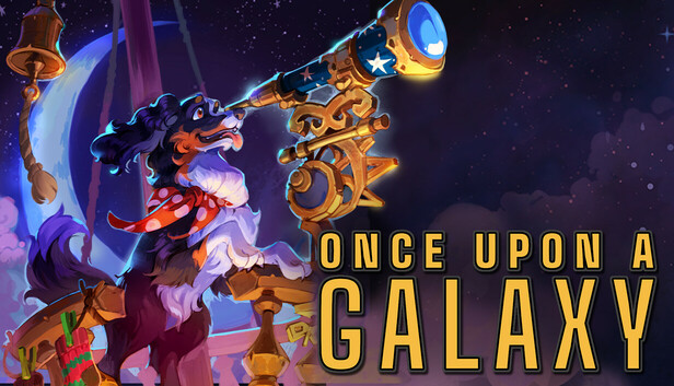 Once Upon a Galaxy