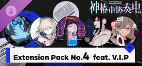 【神椿市协奏中。】Extension Pack No.4  feat. V.I.P