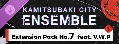 KAMITSUBAKI CITY ENSEMBLE - Extension Pack No.7 feat. V.W.P cover art