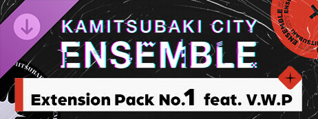 KAMITSUBAKI CITY ENSEMBLE -Extension Pack No.1 feat. V.W.P cover art