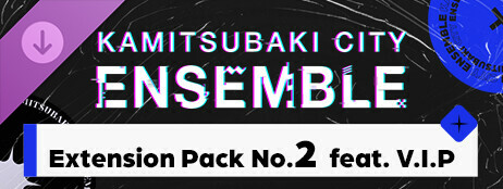 KAMITSUBAKI CITY ENSEMBLE - Extension Pack No.2 feat. V.I.P cover art