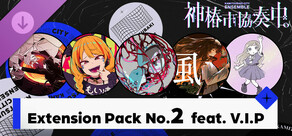 【神椿市協奏中。】Extension Pack No.2  feat. V.I.P