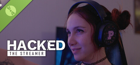 Hacked: The Streamer Demo