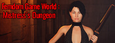 Femdom Game World: Mistress's Dungeon