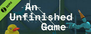An Unfinished Game Demo