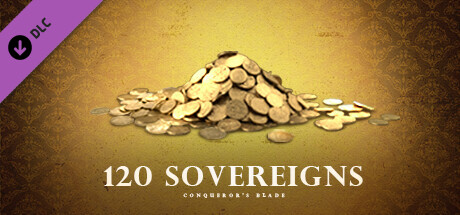 Conqueror's Blade - 120 Sovereigns Pack banner image