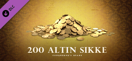 Conqueror's Blade - 200 Altın Sikke Paketi