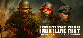 Frontline Fury - Trenches, Mud & Blood