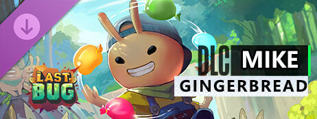 The Last Bug - Mike skin Gingerbread cover art