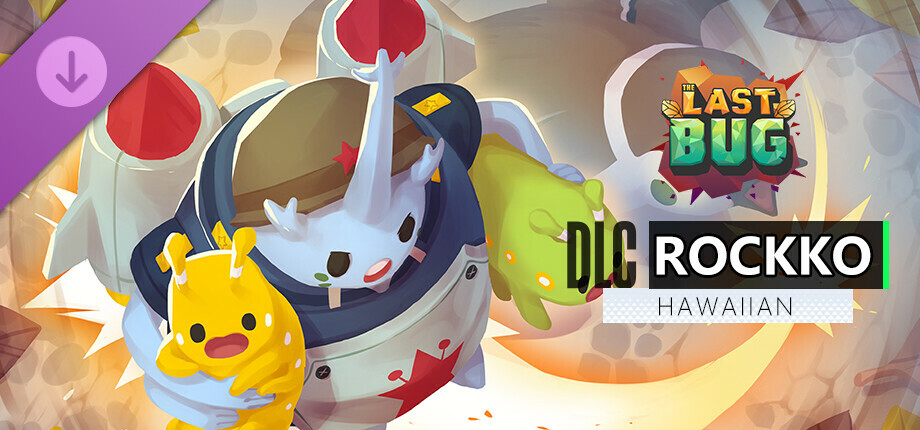 The Last Bug - Rockko skin Hawaiian cover art