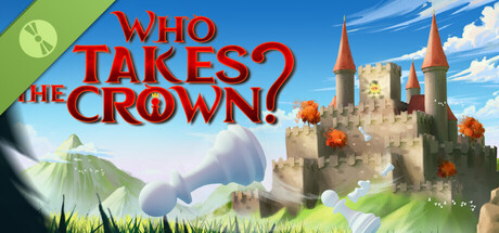 Who Takes The Crown? Demo