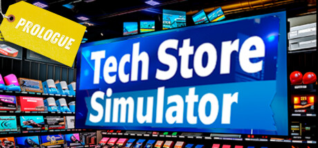 Tech Store Simulator: Prologue banner