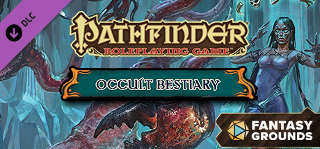 Fantasy Grounds - Pathfinder RPG - Campaign Setting: Occult Bestiary Header Image