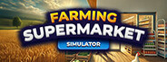 Farming & Supermarket Simulator