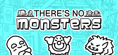 There's No Monsters