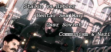 Stalin vs Hitler Hentai Sex War: Ussr Soviet Communism & Nazi Cheat Engine/CT