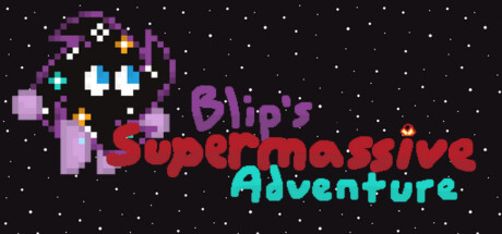 Blip's Supermassive Adventure Cover Image