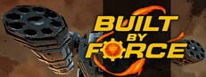 Built By Force