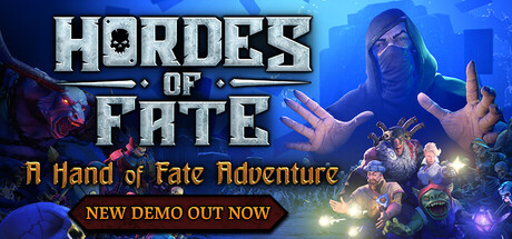 Hordes of Fate : A Hand of Fate Adventure
