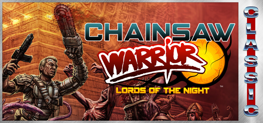 Chainsaw Warrior: Lords of the Night (Classic) cover art