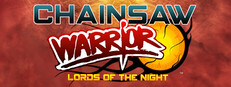 Chainsaw Warrior: Lords of the Night