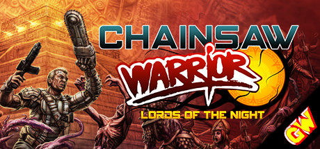 Chainsaw Warrior: Lords of the Night banner image