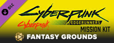 Fantasy Grounds - Cyberpunk RED - Cyberpunk: Edgerunners Mission Kit Small Capsule Image