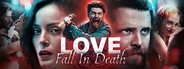 Love: Fall in Death