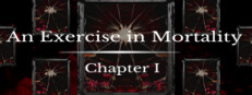 An Exercise in Mortality - Chapter I