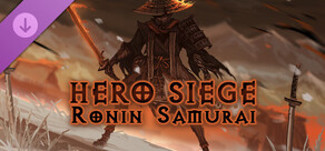 Hero Siege - Ronin Samurai (Skin)