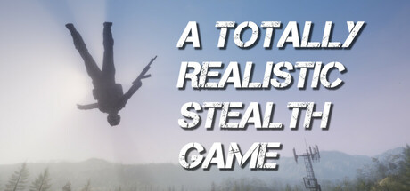 A Totally Realistic Stealth Game banner