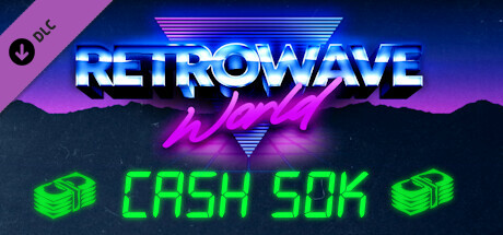 Retrowave World - Cash 50k banner image