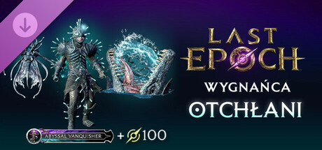 Last Epoch - Abyssal Vanquisher Supporter Pack
