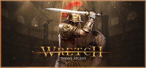 Wretch: Divine Ascent