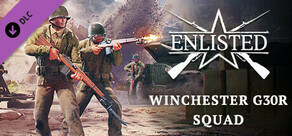 Enlisted - Winchester G30R Squad