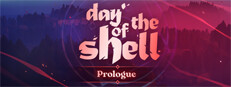 Day of the Shell: Prologue