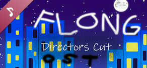 Flong: Directors Cut Soundtrack