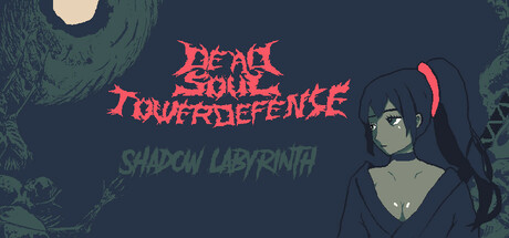 dead-soul-towerdefenseshadow-labyrinth