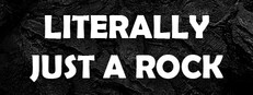 Literally Just A Rock