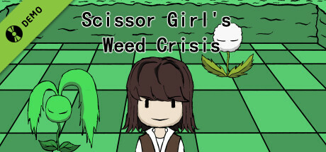 剪刀少女的杂草危机（Scissor Girl's Weed Crisis） Demo