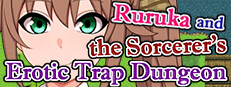 Ruruka and the Grand Sorcerer's Erotic Trap Dungeon