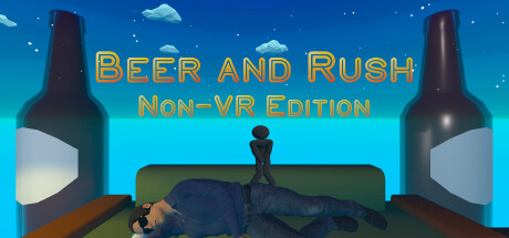 Beer and Rush: Non-VR Edition banner