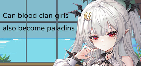 Can blood clan girls also become paladins steam charts