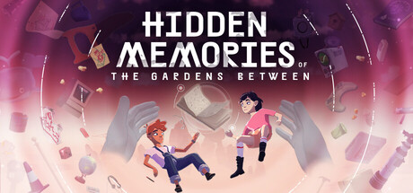 Hidden Memories of The Gardens Between.