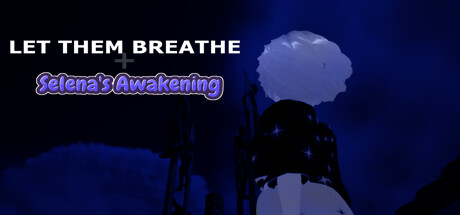 Let Them Breathe: Selena's Awakening steam charts