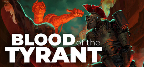 Blood of the Tyrant Header Image